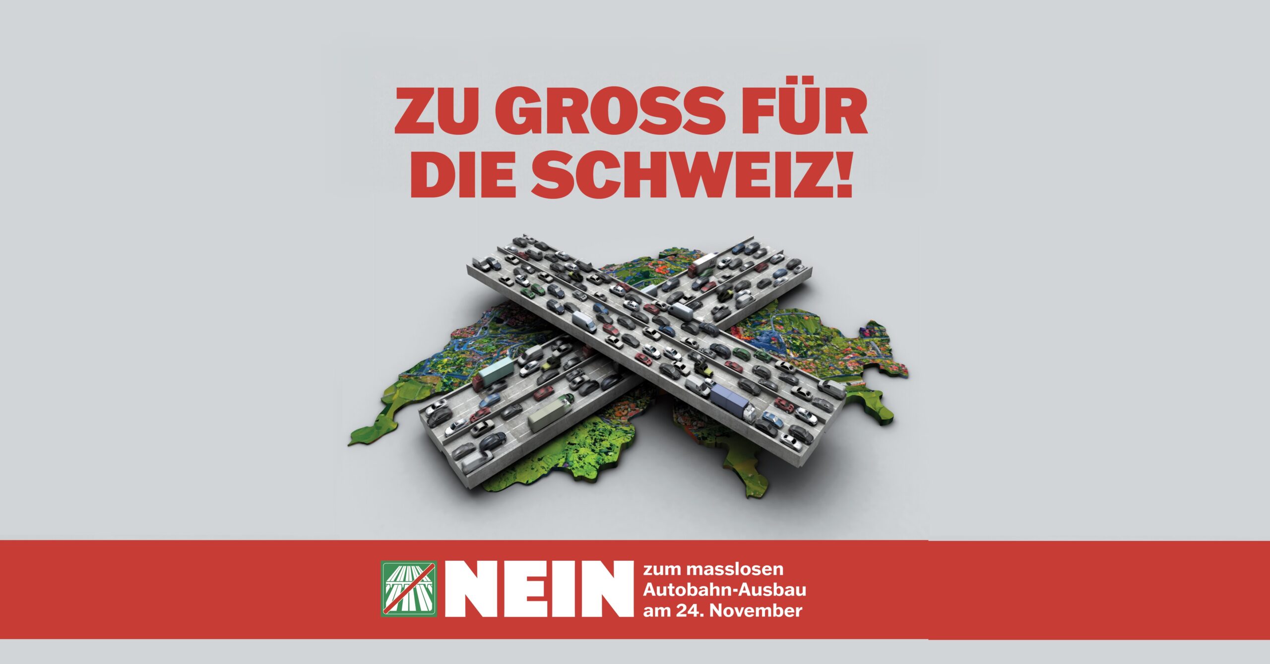 Das Banner von Autobahnausbau Nein zeigt die Schweiz aus der isometrischen Ansicht mit grossen gekreuzten Autobahnen darüber und dem Text